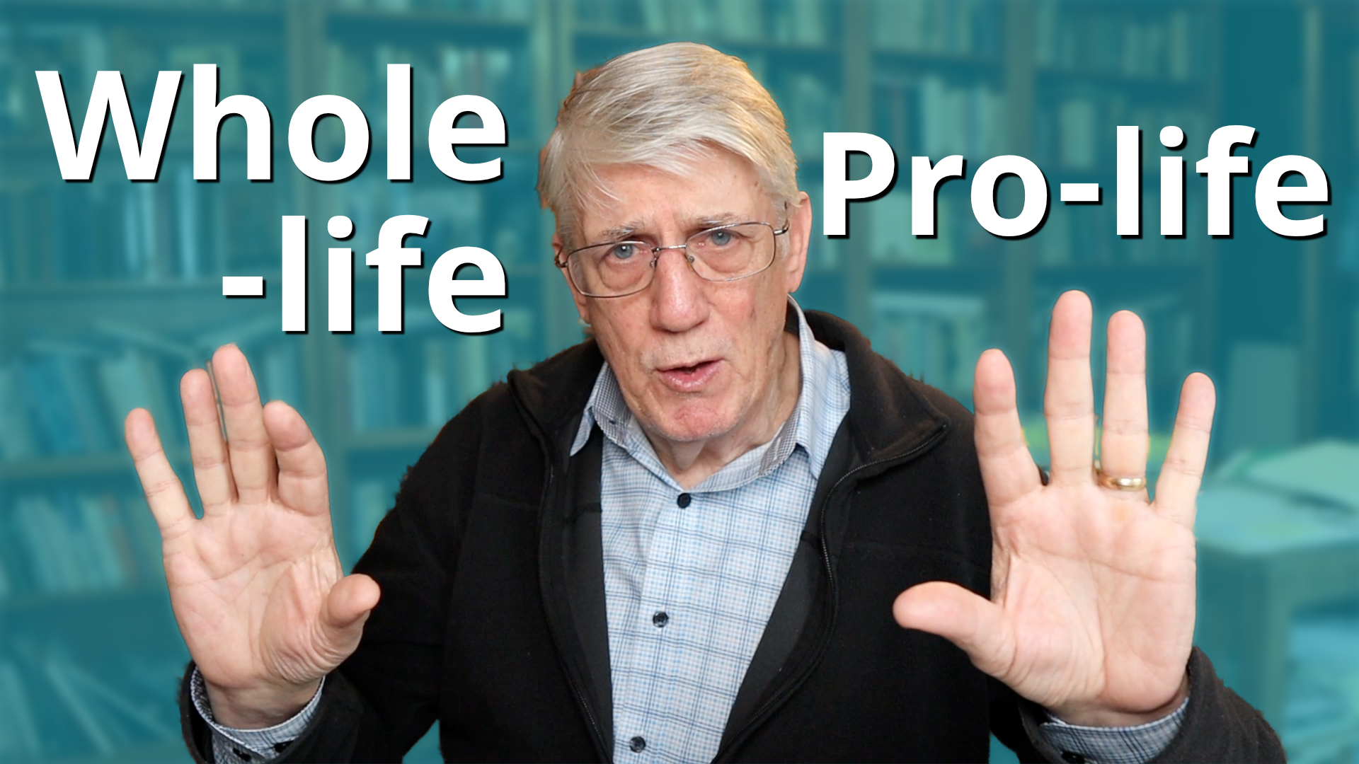 Whole-life or Pro-life