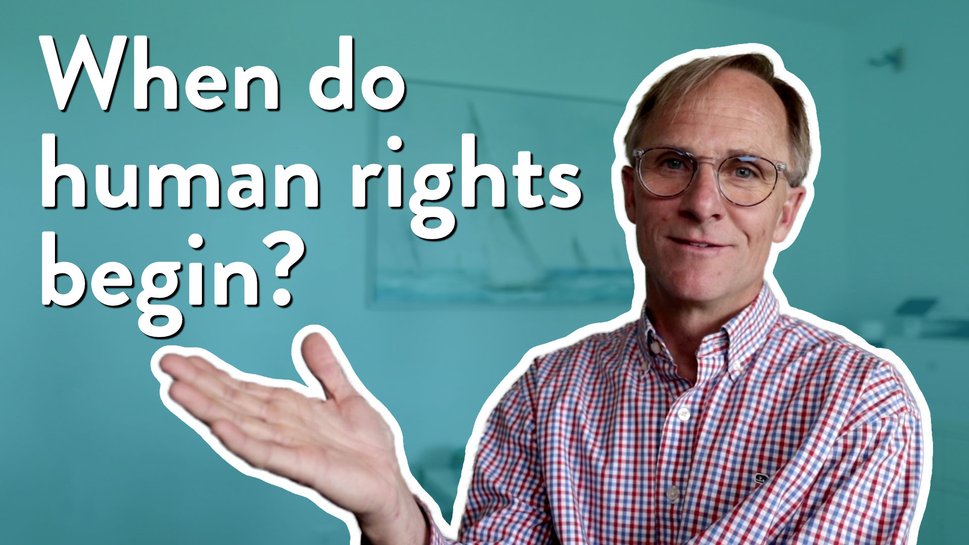 When do human rights begin?