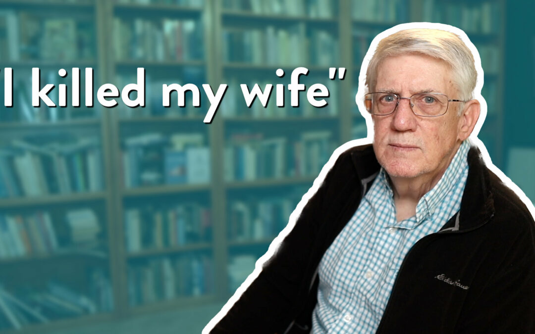 “I killed my wife”