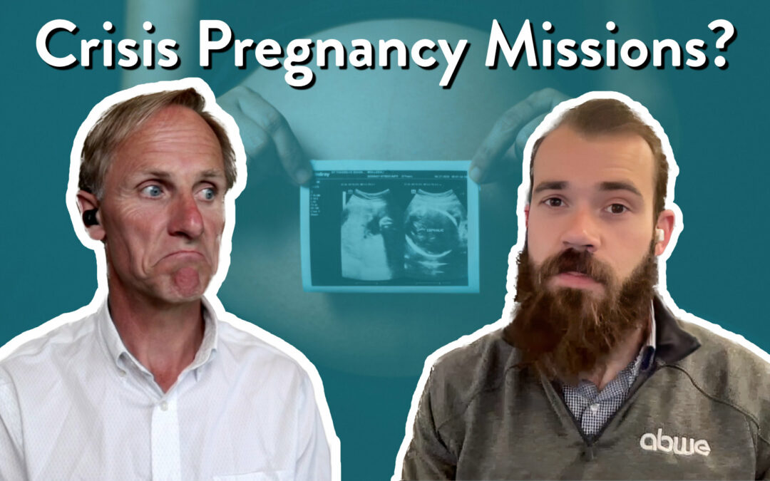 Gospel opportunities in pro-life work