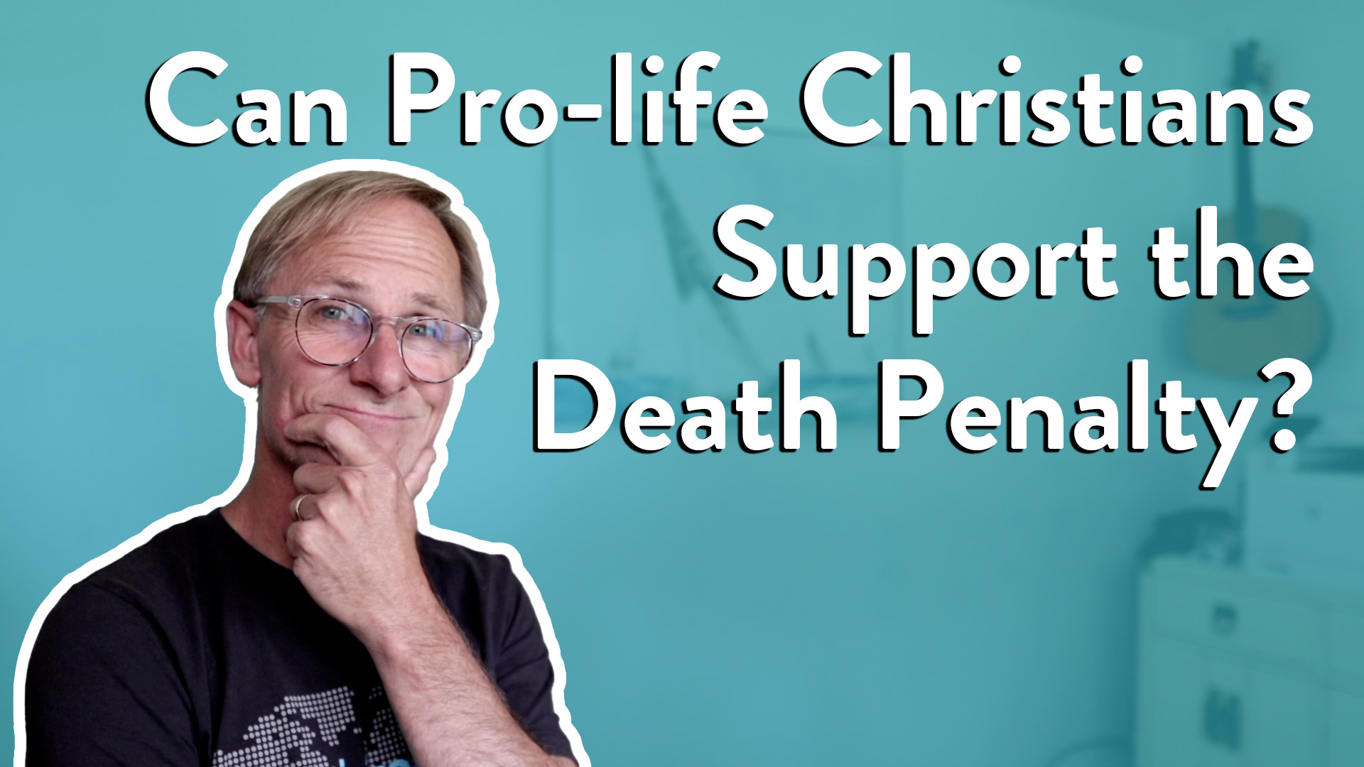 Can Pro Life Christians Support the Death Penalty?