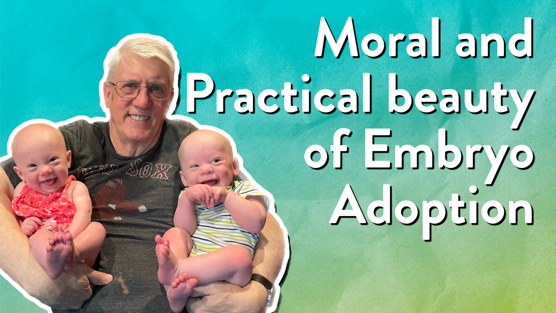 Moral and Practical beauty of Embryo Adoption