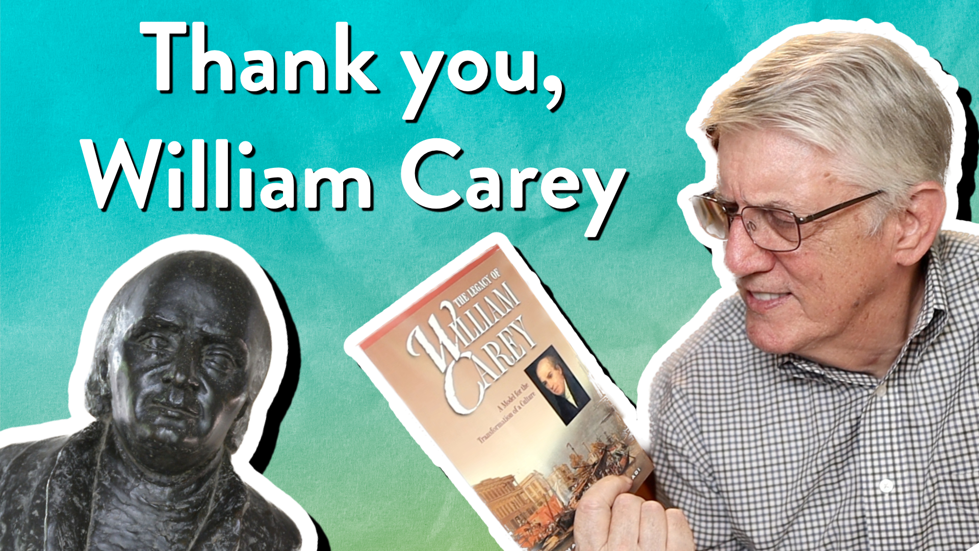 Thank you, William Carey