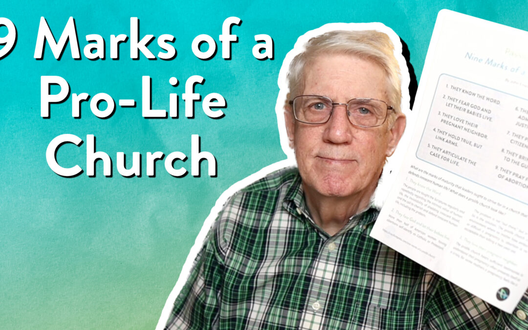 9 Marks of a Pro-Life Church