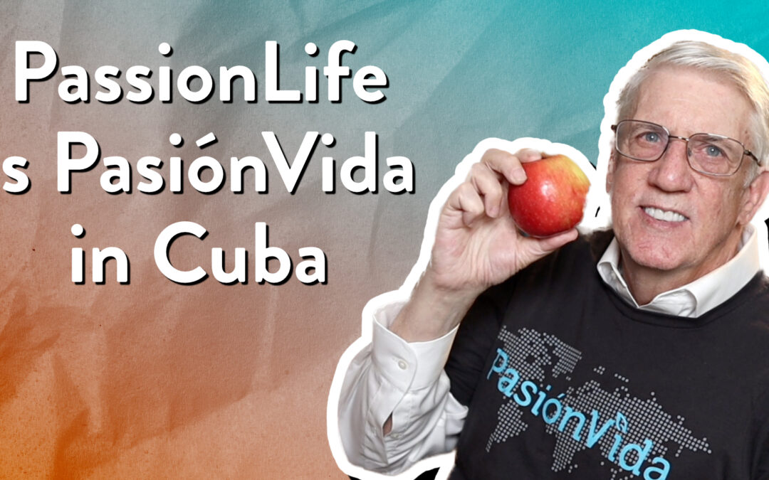 PassionLife is PasiónVida in Cuba