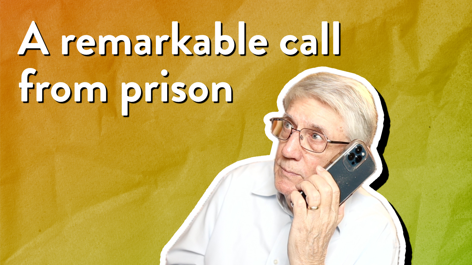 A remarkable call from prison