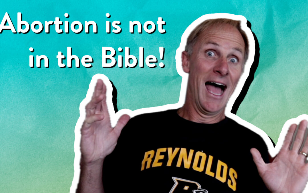 Abortion is not in the Bible!