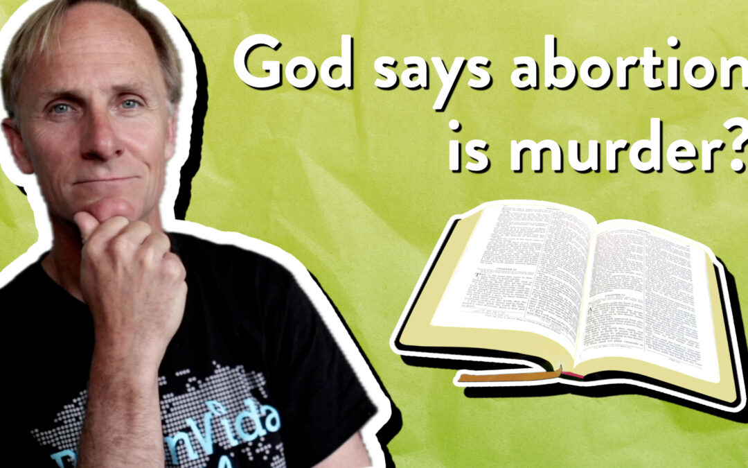 Does God See Abortion as Murder?