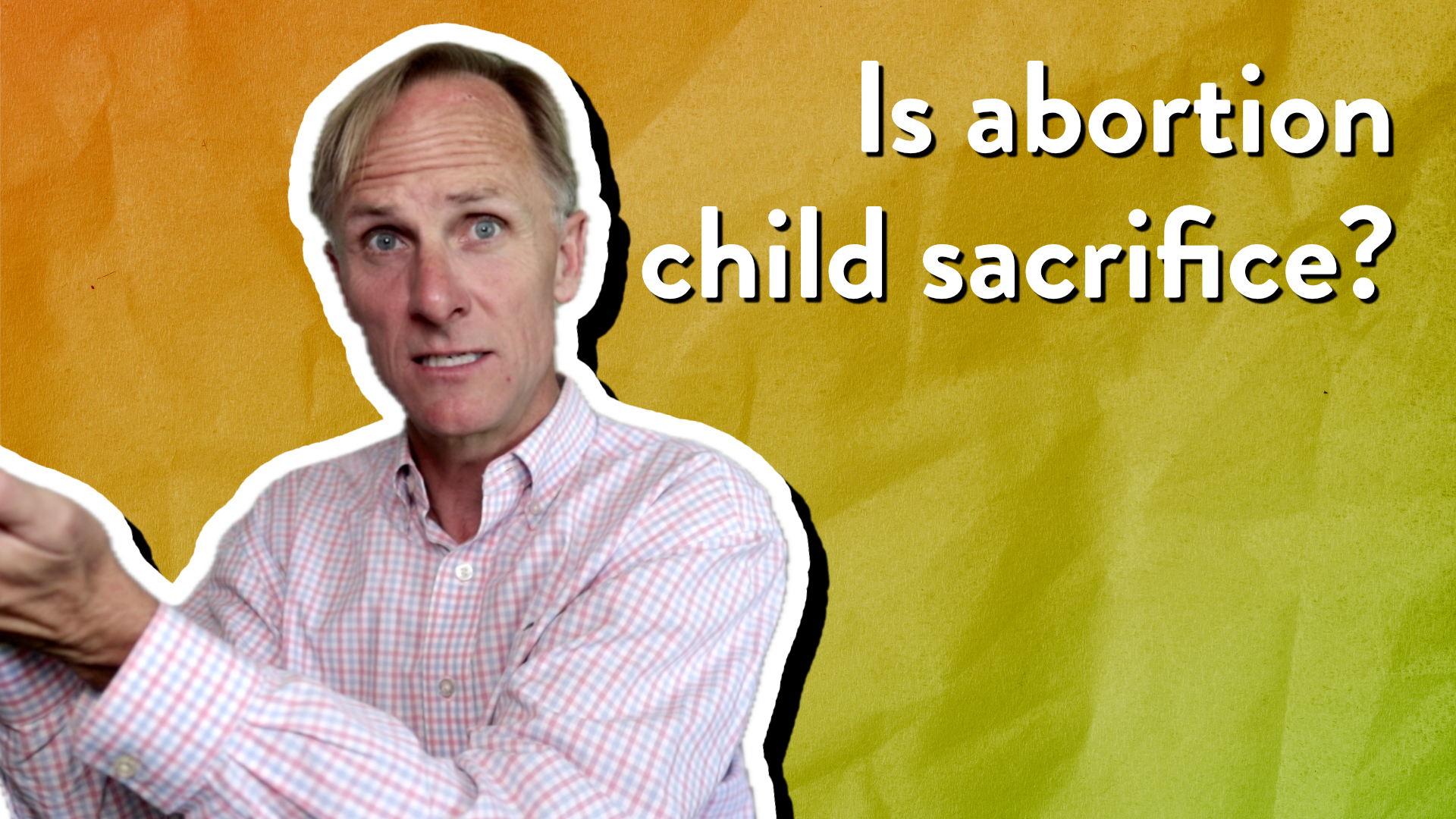 Is abortion child sacrifice?