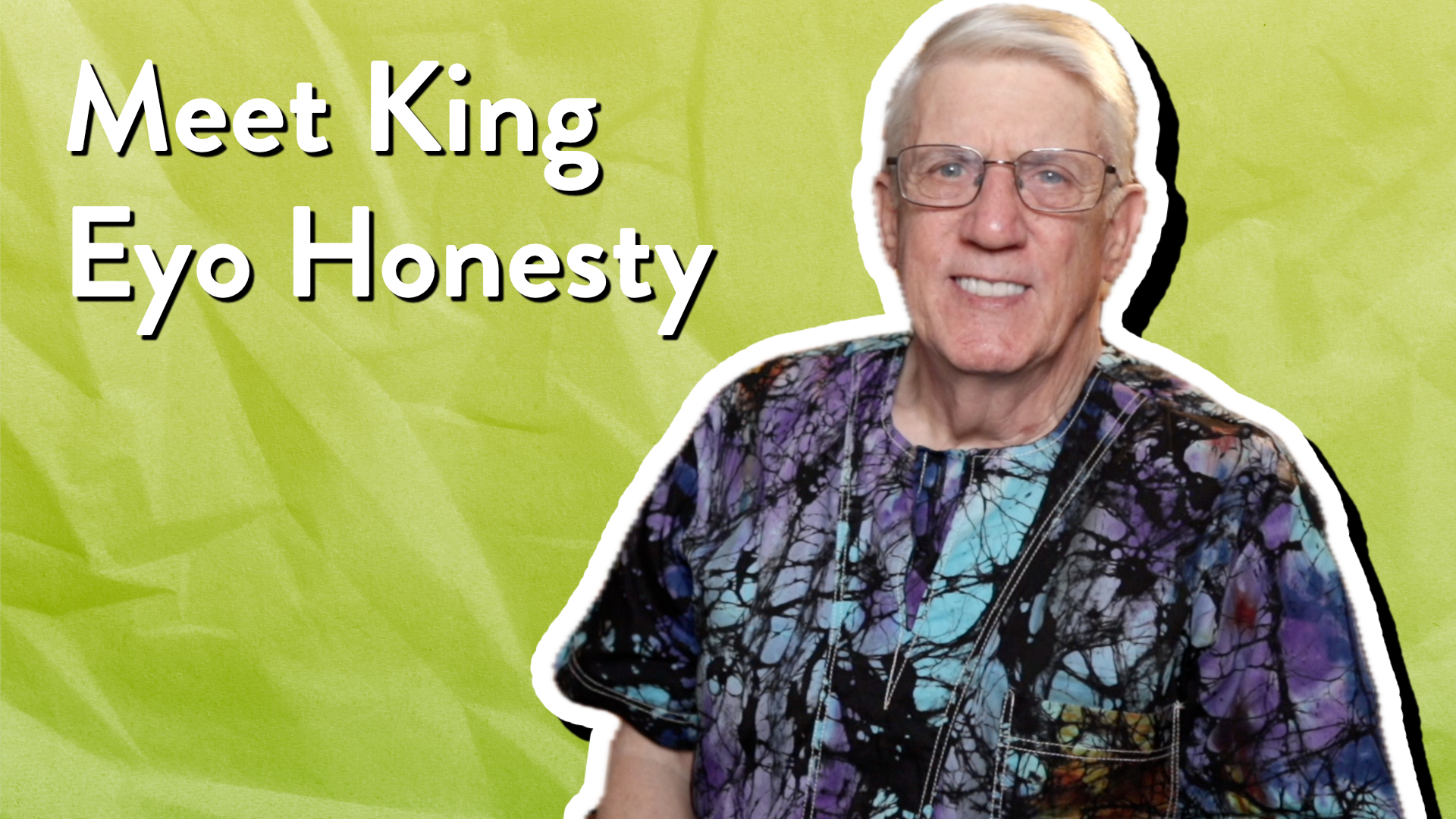 Meet King Eyo Honesty