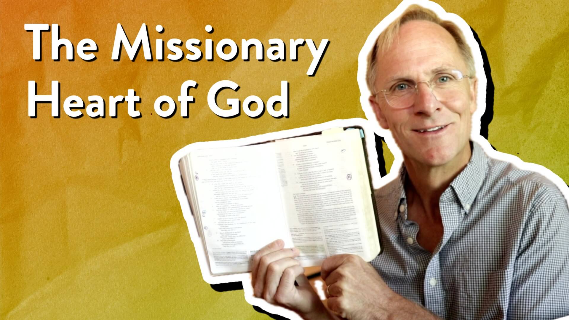 The Missionary Heart of God
