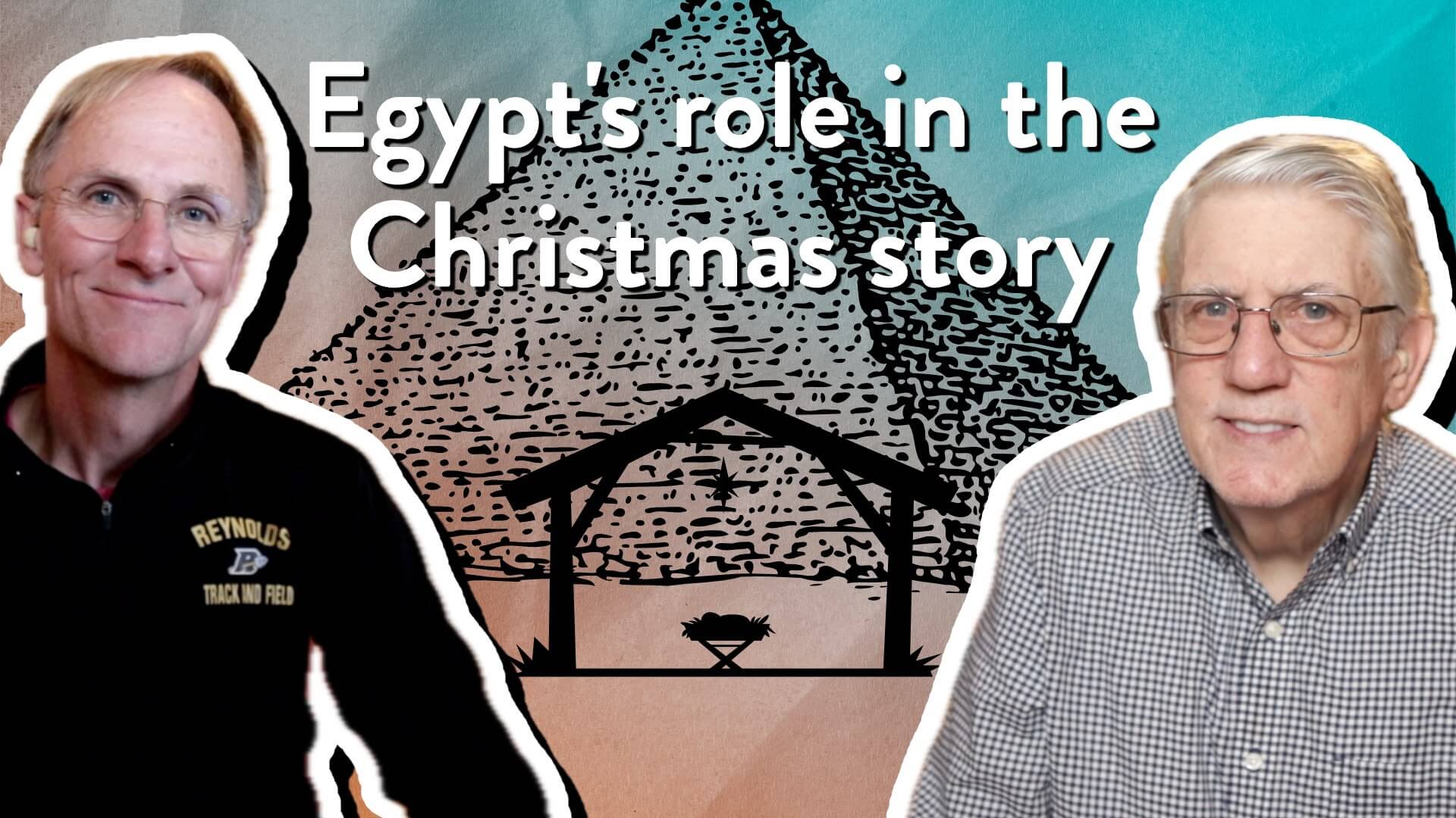 Egypt’s role in the Christmas story